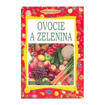 Ovocie a zelenina