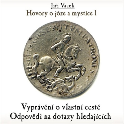Hovory o józe a mystice č. 1 - Jiří Vacek