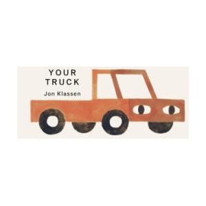 Your Truck | Jon Klassen (ISBN: 9781536248227)