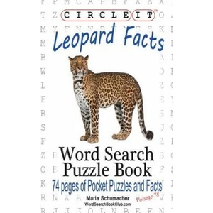 Circle It, Leopard Facts, Word Search, Puzzle Book | Lowry Global Media LLC, Maria Schumacher (ISBN: 9781945512025)