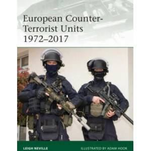 European Counter-Terrorist Units 1972-2017 | Leigh Neville, Adam Hook (ISBN: 9781472825278)