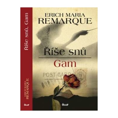 Říše snů, Gam Maria Remarque Erich