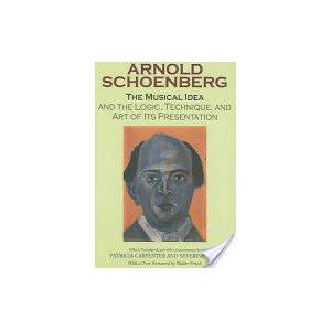 Musical Idea and the Logic, Technique, and Art of Its Presentation, New Paperback English Edition | Arnold Schoenberg (ISBN: 9780253218353)
