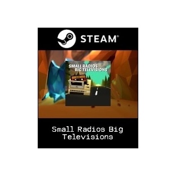 Small Radios Big Televisions