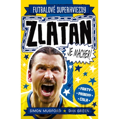 Zlatan je macher! - Simon Mugford, Dan Green