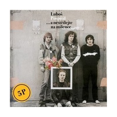 POSPISIL LUBOS - A NESTRILEJTE NA MILENCE LP