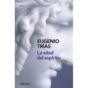 La edad del espíritu | EUGENIO TRIAS (ISBN: 9788483460283)