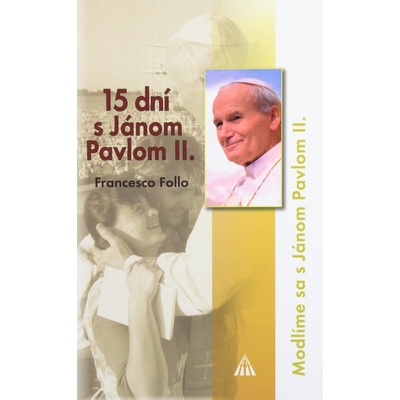 15 dní s Jánom Pavlom II.