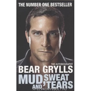 Mud, Sweat and Tears | Bear Grylls (2012)