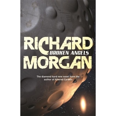 Broken Angels - GOLLANCZ S.F. - Richard Morgan