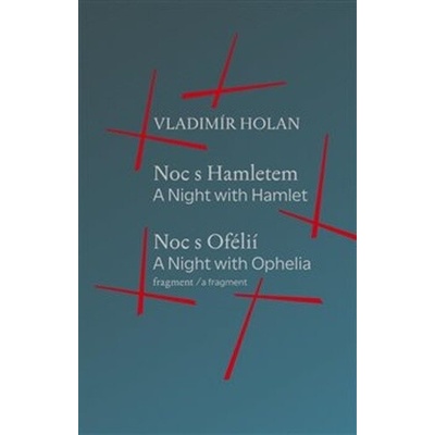 Noc s Hamletem / Noc s Ofélii