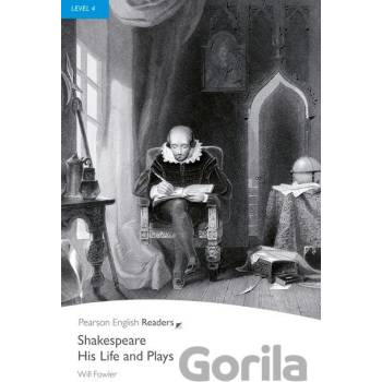 Shakespeare His Life and Plays - WILL FOWLER