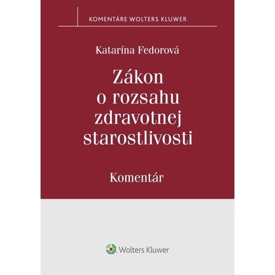 Zákon o rozsahu zdravotnej starostlivosti - Katarína Fedorová
