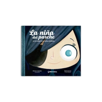 La niña del parche | G. Guirado, Silvia, García Pérez, Marta