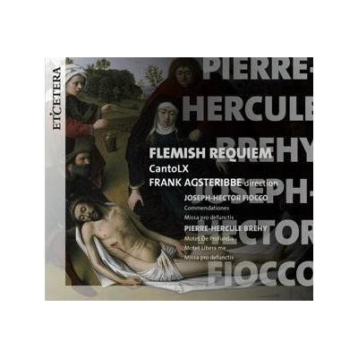Joseph-Hector Fiocco/Pierre-Hercule Brehy: Flemish Requiem CD