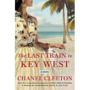 Last Train To Key West | Cleeton, Chanel (ISBN: 9780451490889)