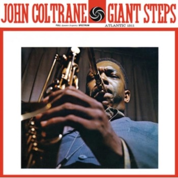 COLTRANE, JOHN - GIANT STEPS -MONO/REMAST- LP
