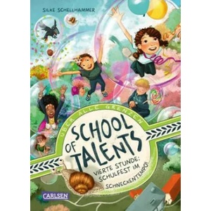 School of Talents 4: Vierte Stunde: Schulfest im Schneckentempo! | Simona M. Ceccarelli (ISBN: 9783551651495)