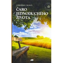 Čaro jednoduchého života - Christian Signol