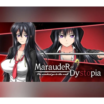 Marauder of Dystopia: The weakest go to the wall