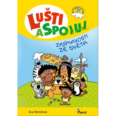 Lušti a spojuj - Eva Rémišová