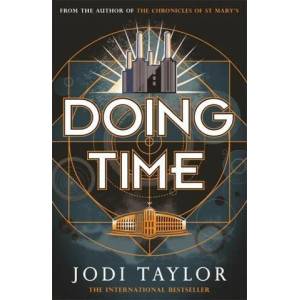 Doing Time | Jodi Taylor (ISBN: 9781472266774)