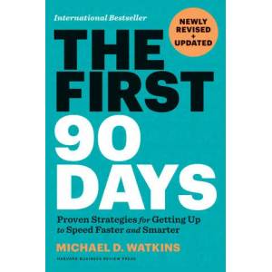 First 90 Days, Newly Revised and Updated | WATKINS MICHAEL D (ISBN: 9781647822859)