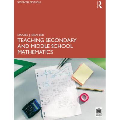 Teaching Secondary and Middle School Mathematics | Brahier, Daniel J. (Bowling Green State University, USA)