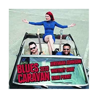 RUF RECORDS JEREMIAH JOHNSON / WHITNEY SHAY / RYAN PERRY - Blues Caravan 2020 DVD