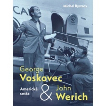 George Voskovec & John Werich: Americká cesta - Michal Bystrov