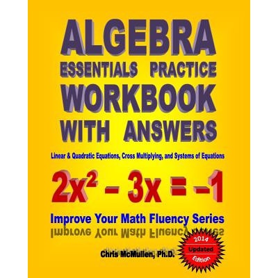 Algebra Essentials Practice Workbook with Answers