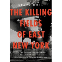 The Killing Fields of East New York