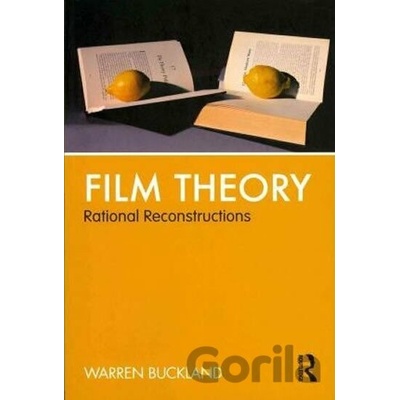 Film Theory: Rational Reconstructions