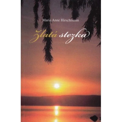 Zlatá stezka - Příběh Marie Magdaleny
