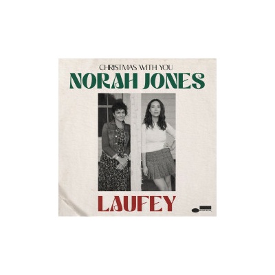 JONES, NORAH & LAUFEY - 7-CHRISTMAS WITH YOU