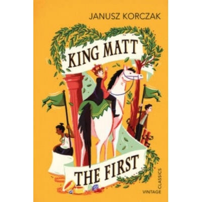 King Matt the First - Korczak Janusz
