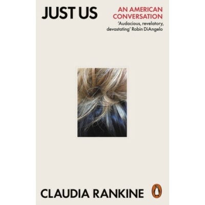 Just Us - Claudia Rankine