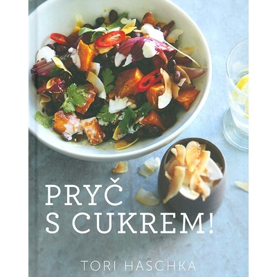 Pryč s cukrem! - Tori Haschka
