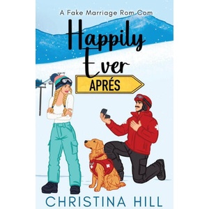 Happily Ever Aprés | Christina Hill (2025)