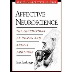 Affective Neuroscience | Jaak Panksepp (2004)