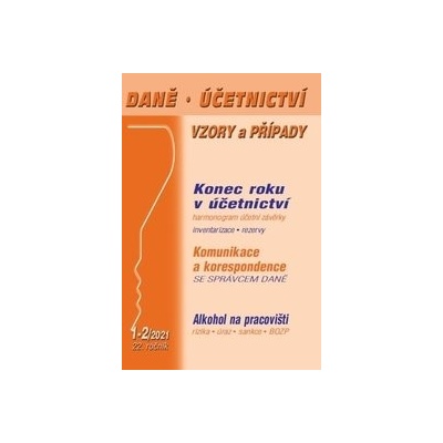 Daně, účetnictví, vzory a případy 1-2/2021