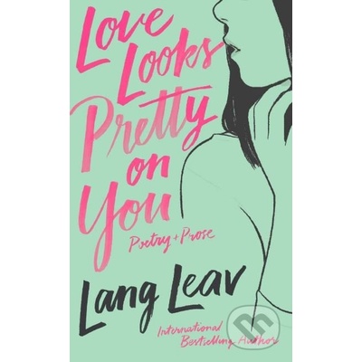 Love Looks Pretty on You