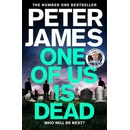 One Of Us Is Dead - Peter James