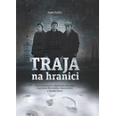 Traja na hranici -