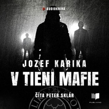 V tieni mafie - Jozef Karika
