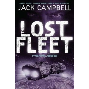 Lost Fleet - Fearless (Book 2) | Jack Campbell (2011)