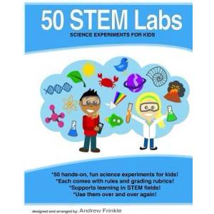 50 Stem Labs - Science Experiments for Kids | Andrew Frinkle (ISBN: 9781502328175)