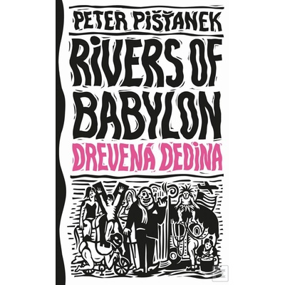 Drevená dedina Rivers of Babylon 2