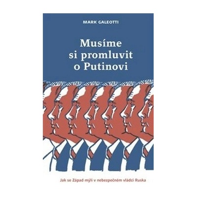 Musíme si promluvit o Putinovi