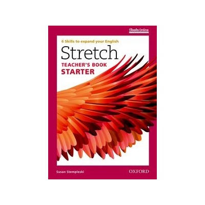 Stretch: Starter: Teacher's Book with Itools Online 6 Skills to Expand Your English